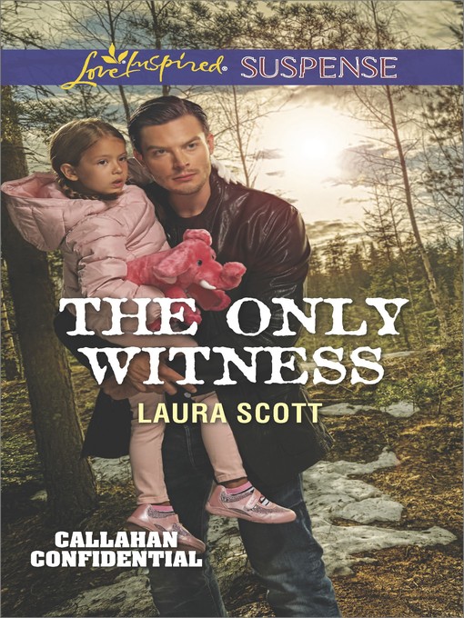 Title details for The Only Witness by Laura Scott - Wait list
